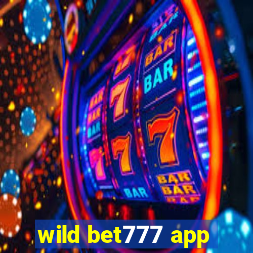wild bet777 app