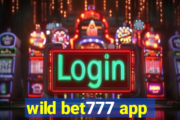 wild bet777 app