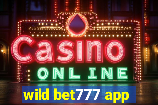 wild bet777 app