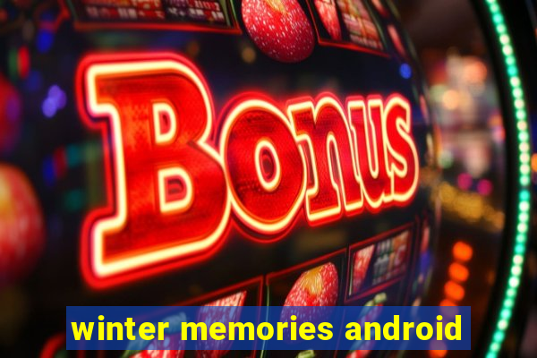 winter memories android