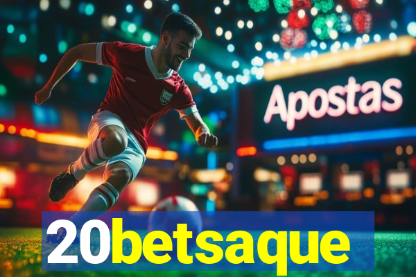 20betsaque