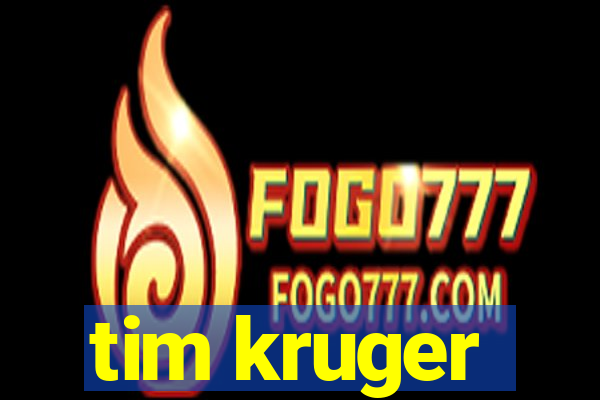 tim kruger