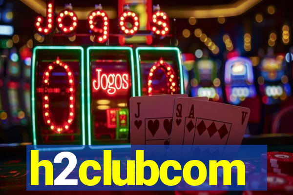 h2clubcom