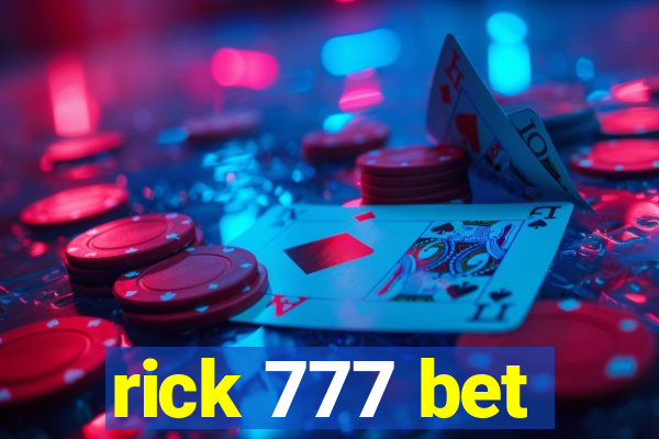 rick 777 bet