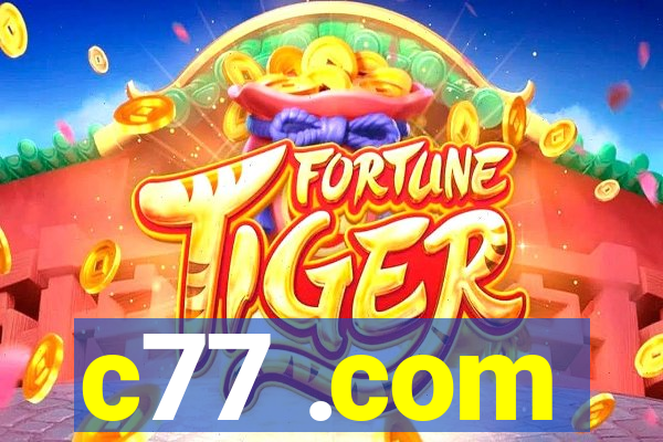 c77 .com