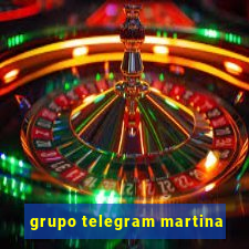 grupo telegram martina