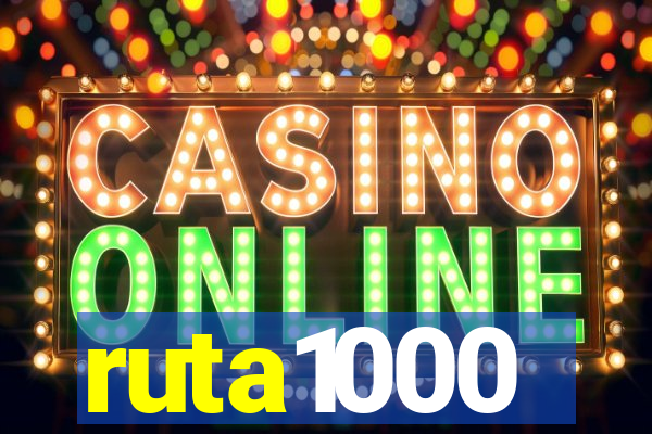 ruta1000