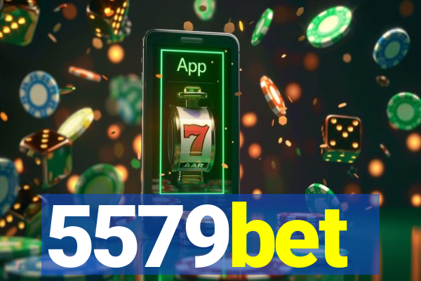 5579bet