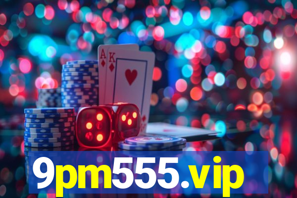 9pm555.vip