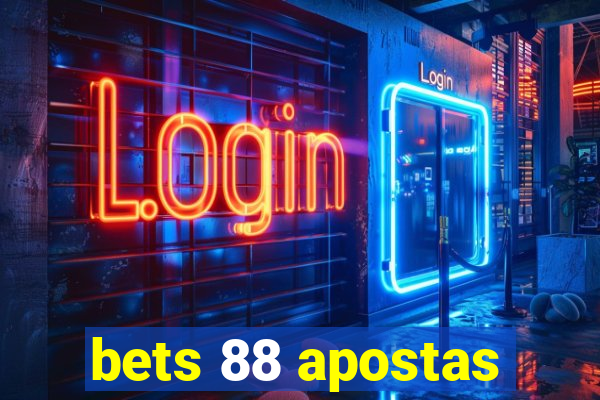bets 88 apostas