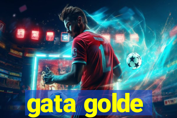 gata golde