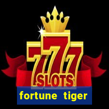 fortune tiger deposito de 1 real