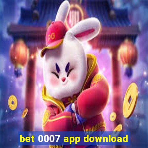 bet 0007 app download