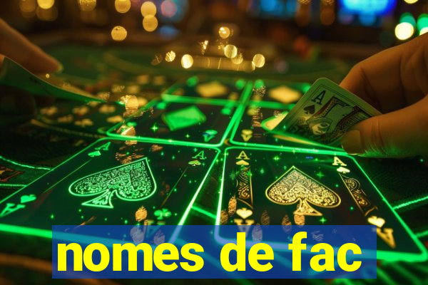 nomes de fac