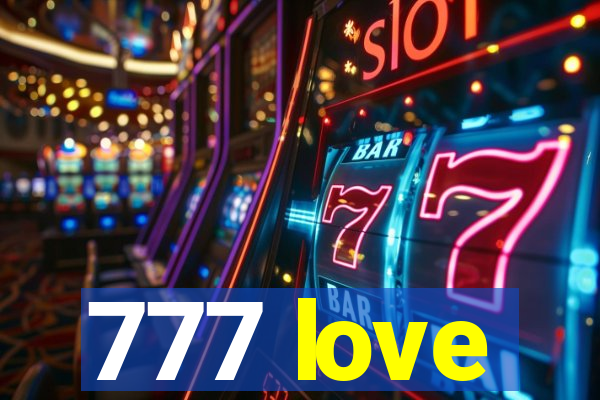 777 love