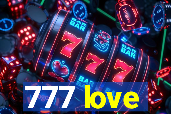 777 love