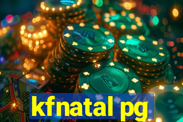 kfnatal pg