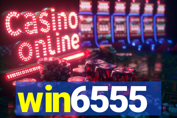 win6555
