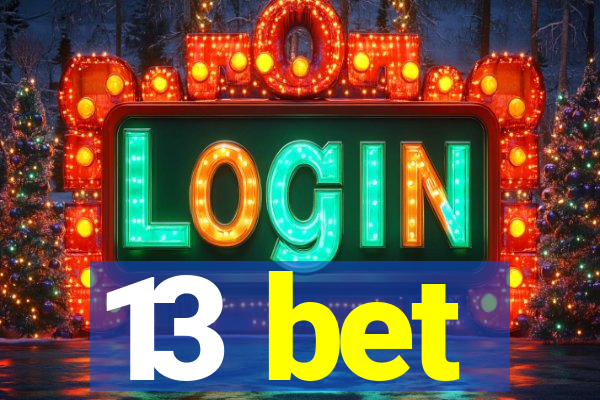 13 bet
