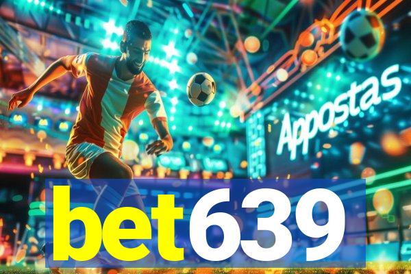 bet639