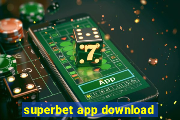 superbet app download