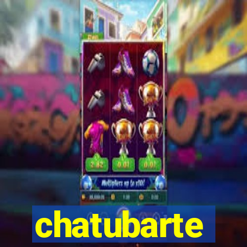 chatubarte