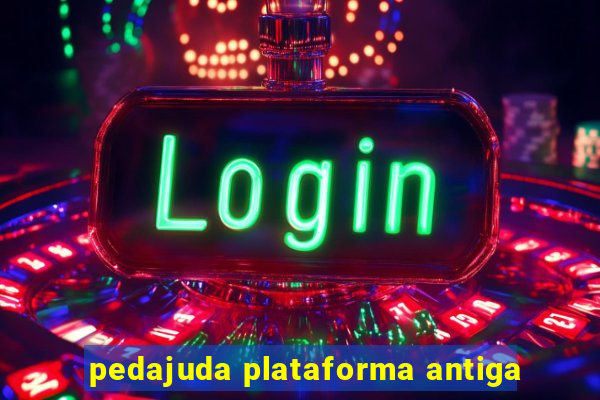 pedajuda plataforma antiga