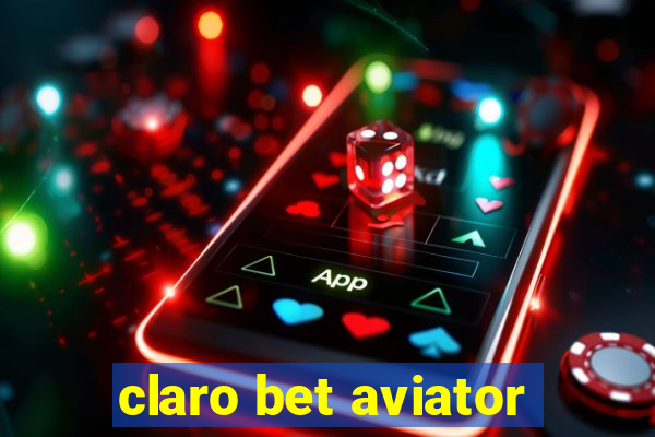 claro bet aviator