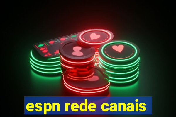 espn rede canais