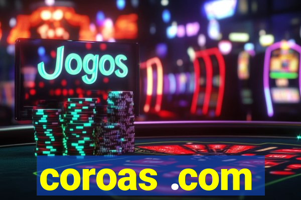 coroas .com