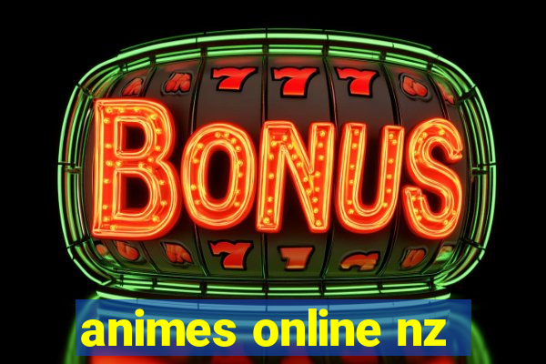 animes online nz