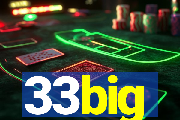 33big
