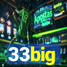 33big