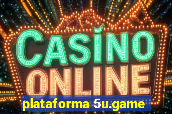plataforma 5u.game