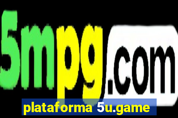 plataforma 5u.game