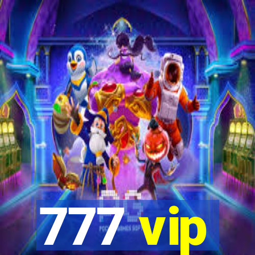 777 vip