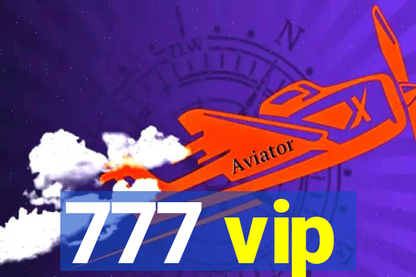 777 vip