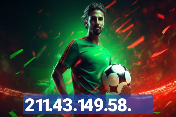 211.43.149.58.