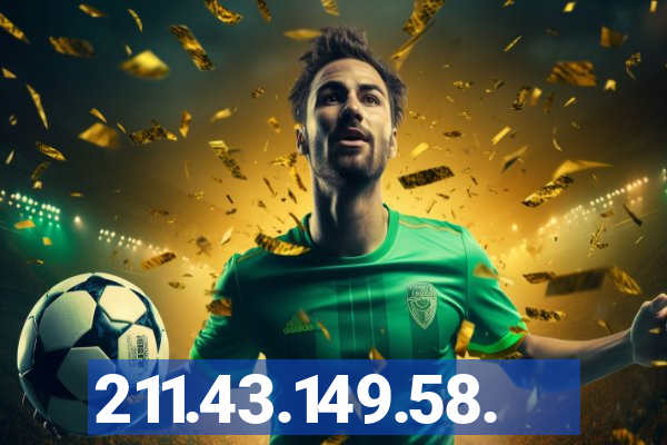 211.43.149.58.