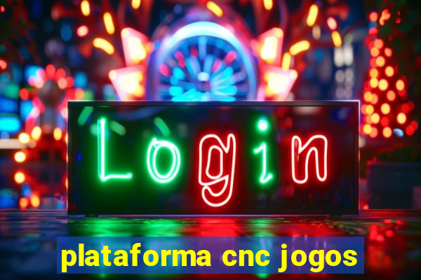 plataforma cnc jogos