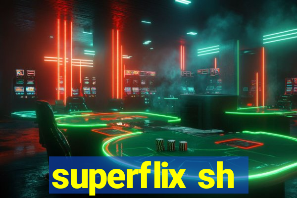 superflix sh