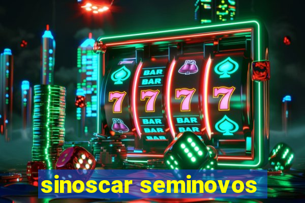 sinoscar seminovos