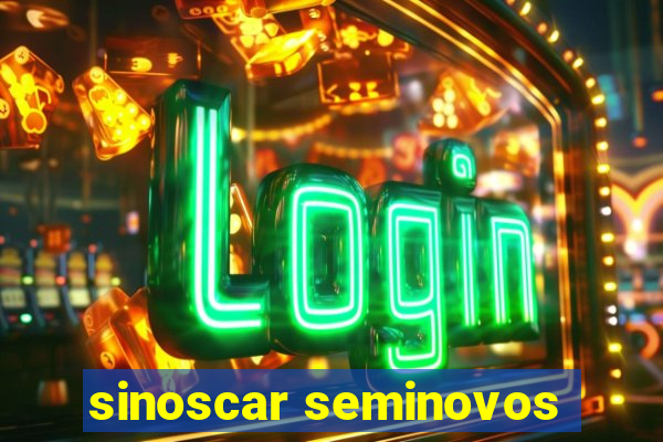 sinoscar seminovos