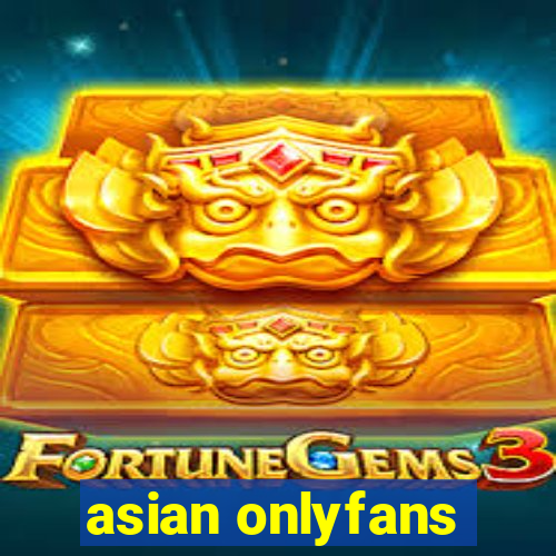 asian onlyfans