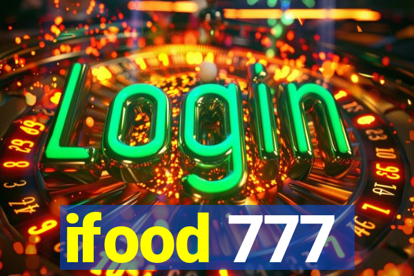 ifood 777