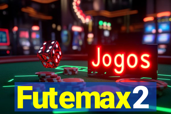 Futemax2