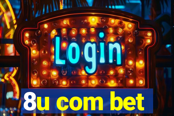 8u com bet