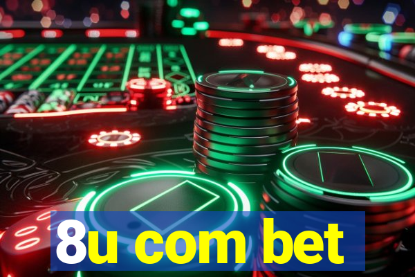 8u com bet