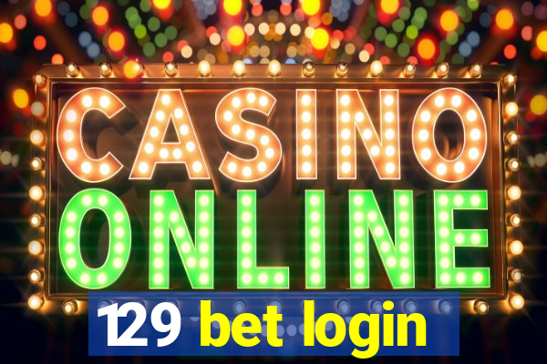 129 bet login