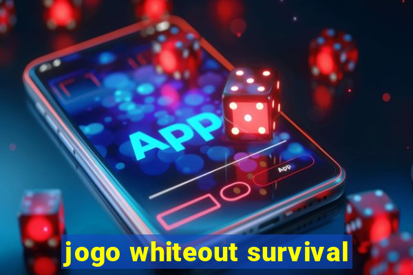 jogo whiteout survival